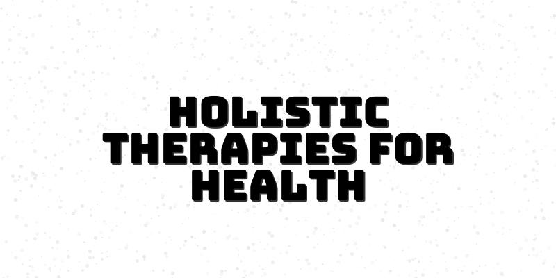 Holistic Therapies Resource Guide Course