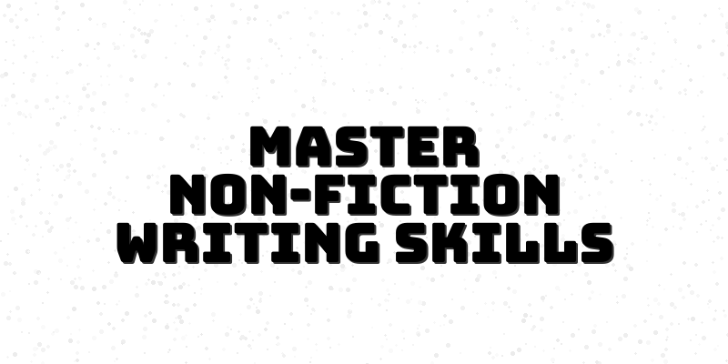 Non-Fiction Writing Mastery Course