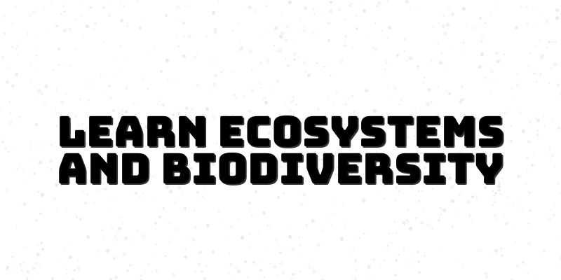 Ecosystem Basics Course for Beginners