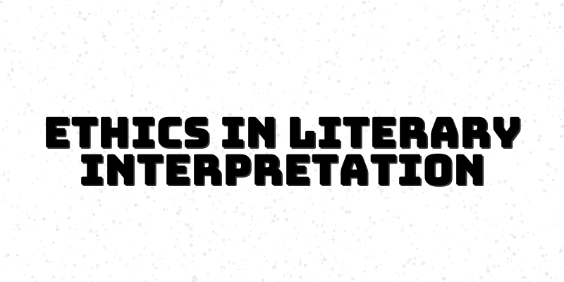 Ethics in Literary Criticism Course