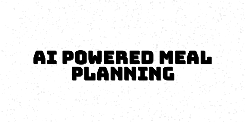 Revolutionize Meal Planning - Course