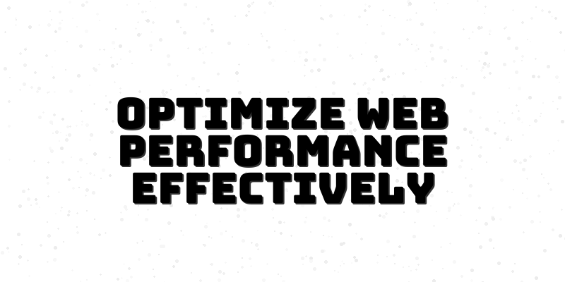 Mastering Web Performance Optimization: Techniques and Strategies