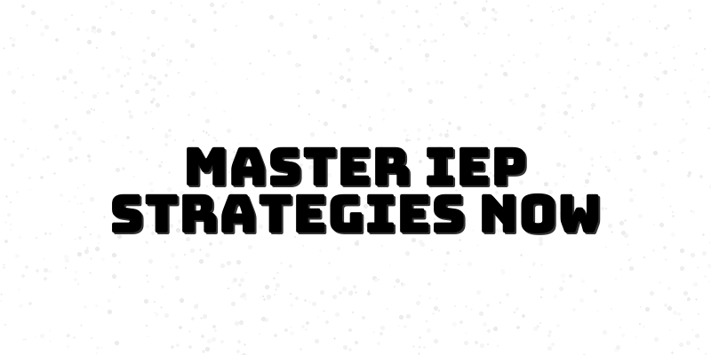 IEP Mastery Course for Learning Disabilities