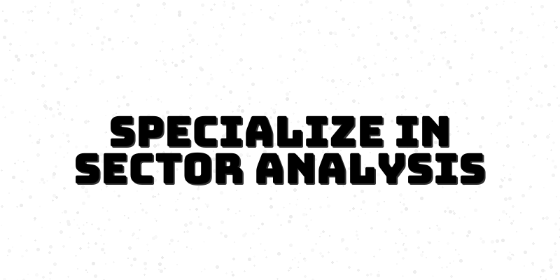 Mastering Advanced Sector Analysis: Unlock Your Trading Potential