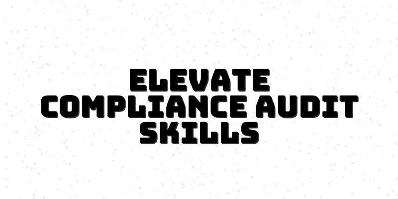 Audit Excellence - Course for Compliance Leaders