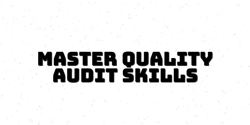 Essential Quality Audit Course for Managers