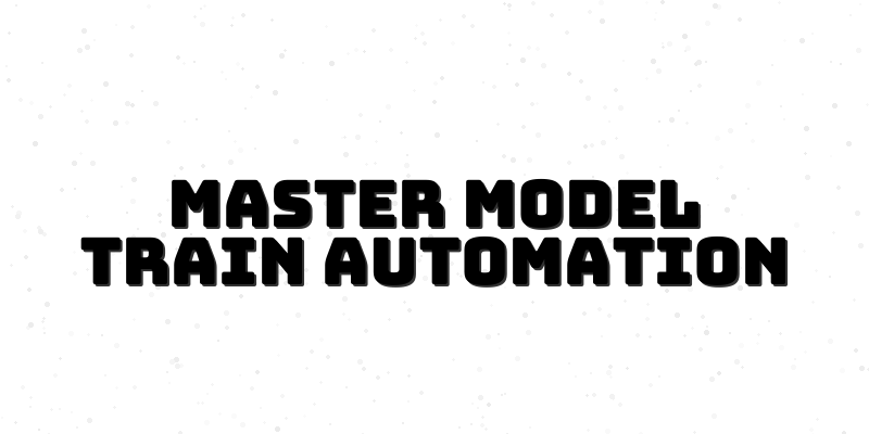 Transform Your Model Railway with Automation: A Guide to Effortless Train Management