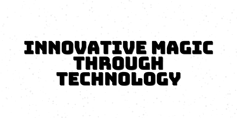 Tech Magic Course - Innovate Your Performance