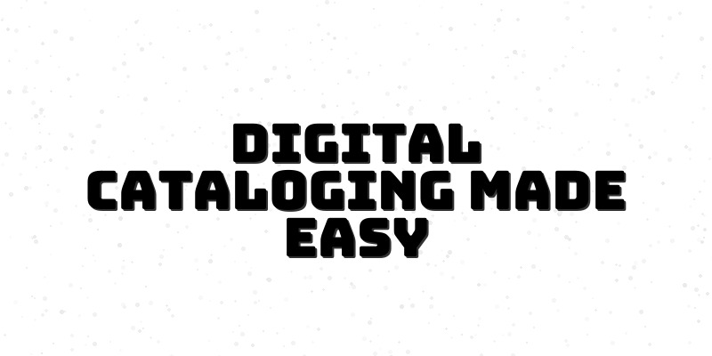 Digital Cataloging Mastery Course for Collectors