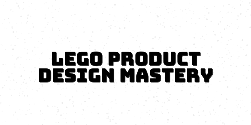 Elevate Your Creations: Mastering LEGO Product Design and Marketing Strategies