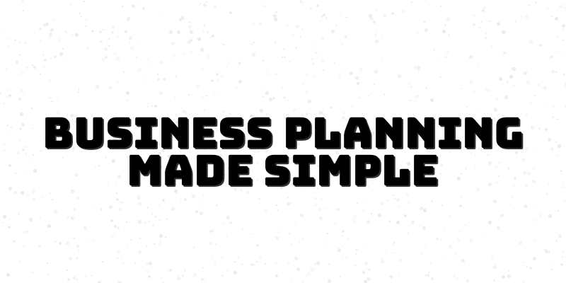 Blueprint for Success - Course to Build Your Business Plan