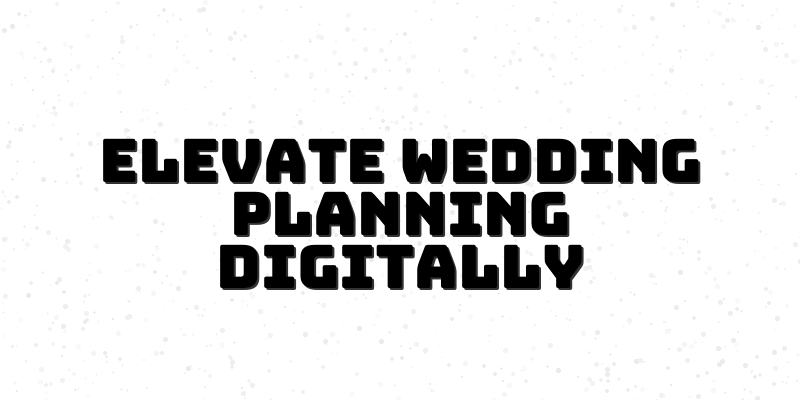 Digital Wedding Planning Toolkit Course