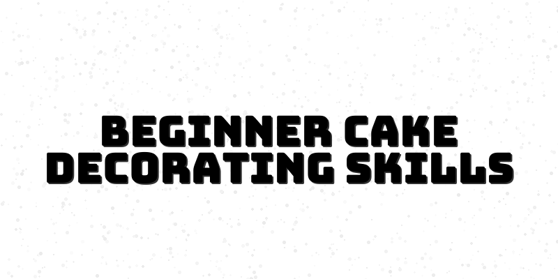 Cake Decorating Mastery - Course for Beginners