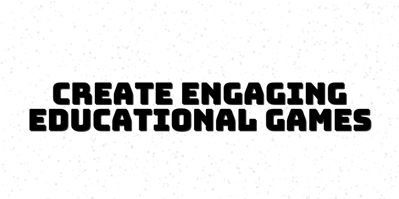 Educational Game Design Course for Impactful Learning