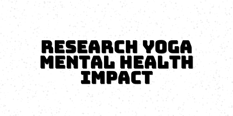 Yoga and Mental Health Research Course