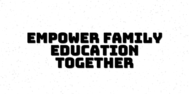 Unlock the Power of Family Learning for Enhanced Education